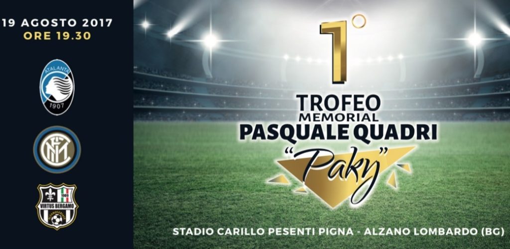 Il 19 agosto ad Alzano il primo Memorial Pasquale Quadri: tutto il ricavato sarà devoluto all’Associazione Paolo Belli