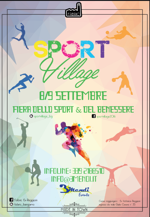 SPORT VILLAGE – La fiera dello sport e del benessere 8-9 Settembre Fabric – Ex Fabbrica Reggiani Bergamo