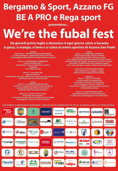 We’re the Fubal, il programmone della 4 giorni di festa. Per giocare, tifare, mangiare e bere in nome del calcio BG
