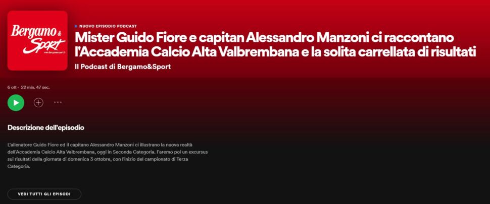 Ecco la quarta puntata del podcast di Bergamo & Sport: ospiti mister Fiore e capitan Manzoni (Accademia Alta Valbrembana). Il punto sulla Terza