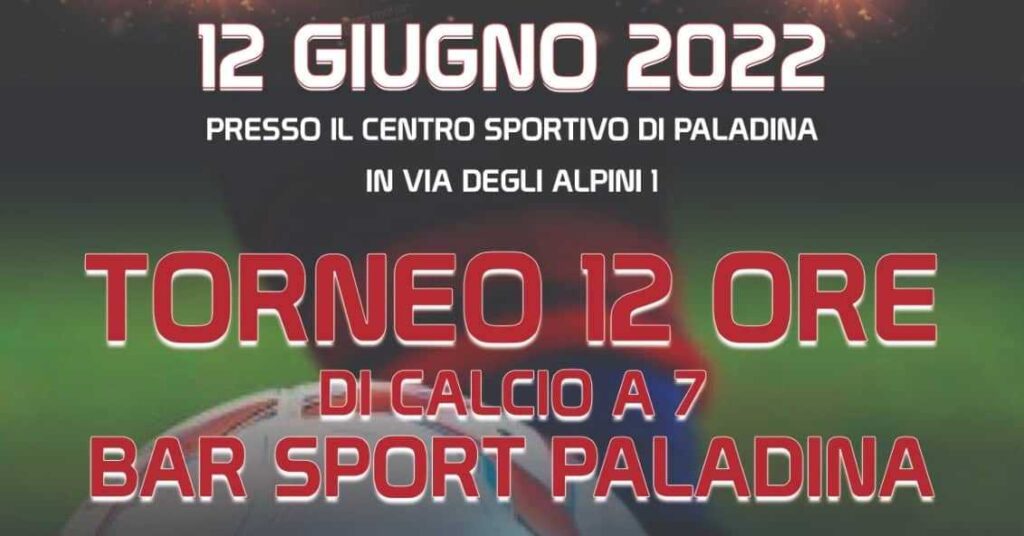 “12 ore di calcio a 7 a Paladina” il 12 giugno: tutte le info per vivere una giornata indimenticabile