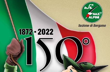Il corpo degli Alpini compie 150 anni: l’iniziativa bergamasca delle nostre Sezioni A.N.A. e C.A.I.