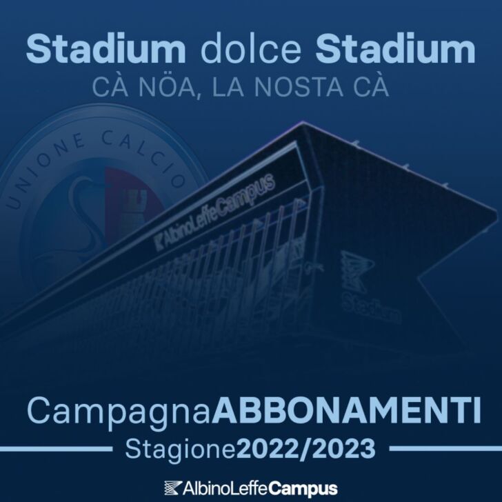 “Stadium dolce Stadium”: dal 22 agosto la campagna abbonamenti dell’AlbinoLeffe