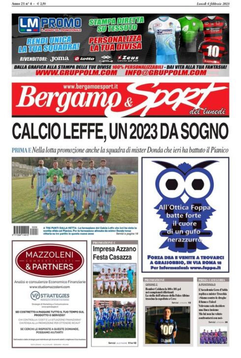 Calcio Leffe, Falco Albino, Casazza, l’Accademia Gera d’Adda che risponde all’ex Trocchia… oggi sul Bergamo&Sport in edicola e in edicola digitale