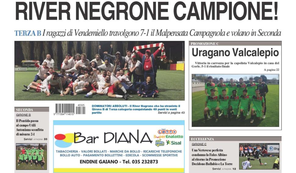 Bergamo & Sport è in edicola: in evidenza il River Negrone, il Valcalepio, la Vertovese e il Pontida
