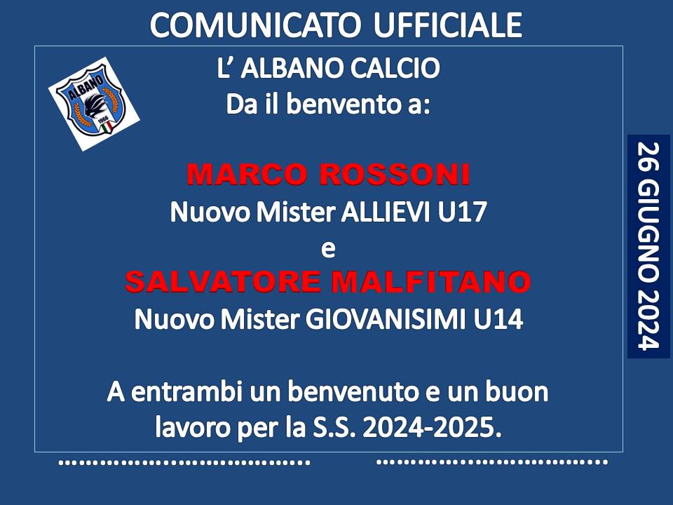L’Albano Calcio dà il benvenuto ai nuovi mister Marco Rossoni e Salvatore Malfitano