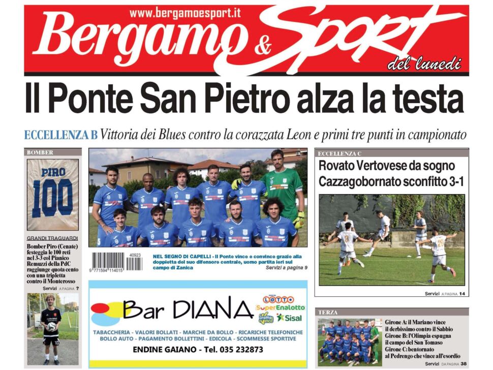 Bg & Sport in edicola: in evidenza il Ponte, la Rovato Vertovese e due grandi bomber, Piro (Cenate Sotto) e Remuzzi (Polisportiva dei Colli)