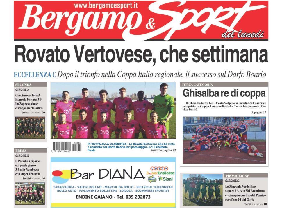 Bg & Sport in edicola: in evidenza la Rovato Vertovese, il Ghisalba, lo Zingonia Verdellino, il Paladina e l’Aurora Terno