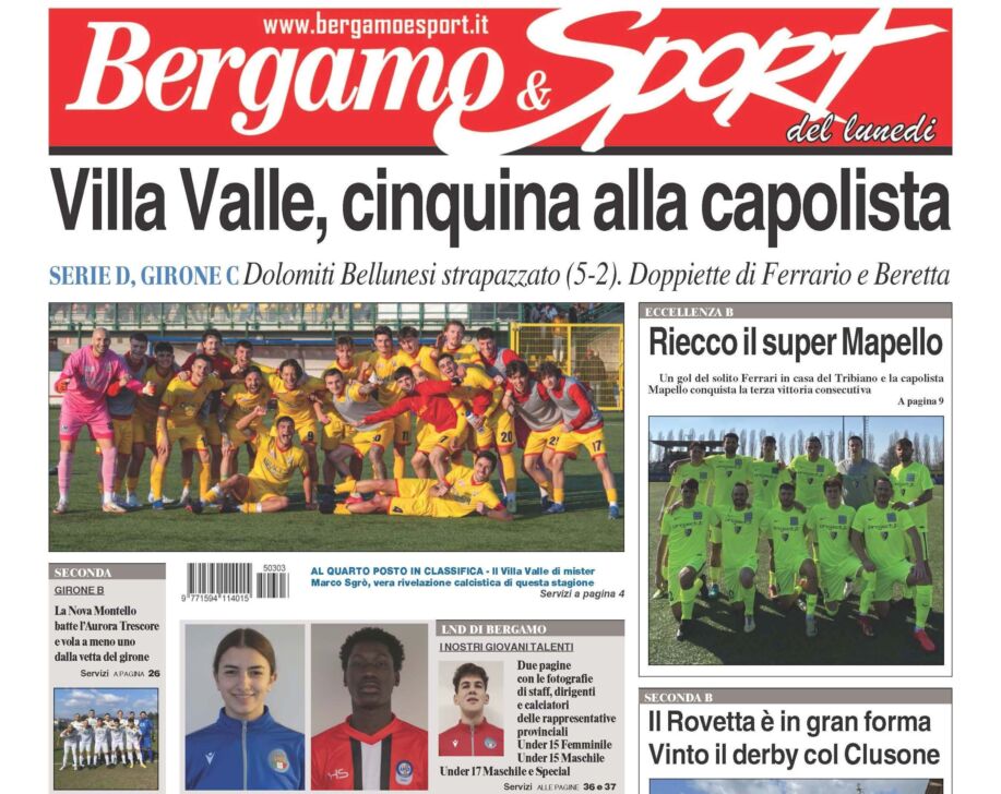 Bg & Sport in edicola: in evidenza il Villa Valle, il Mapello, la Nova Montello, il Rovetta e le Rappresentative Giovanili Bergamasche