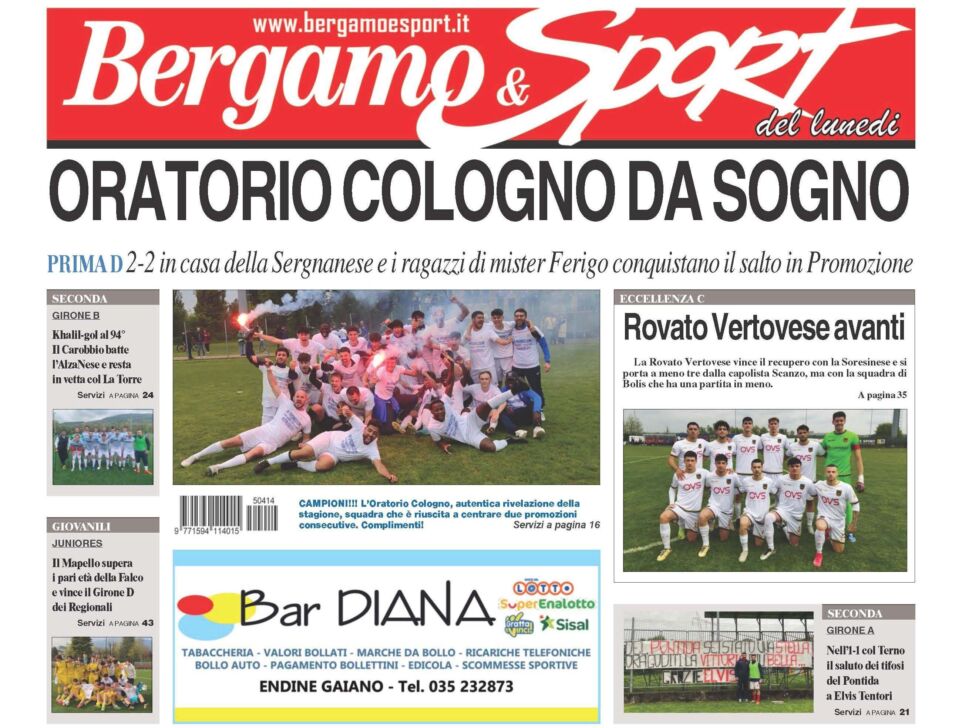 Bg & Sport in edicola: in evidenza l’Oratorio Cologno, Elvis Tentori del Pontida, il Carobbio e la Juniores del Mapello