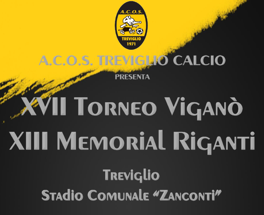 Acos Treviglio, al via il XVII Torneo Viganò – XIII Memorial Riganti di calcio giovanile