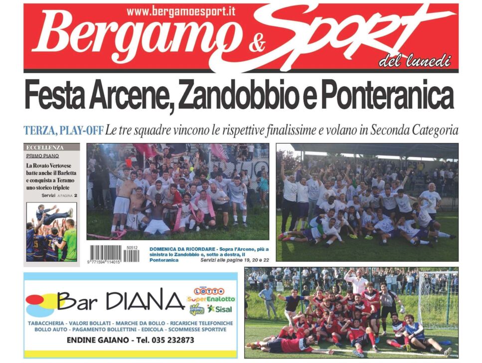 Bg & Sport in edicola: in evidenza Arcene, Zandobbio, Ponteranica e Rovato Vertovese
