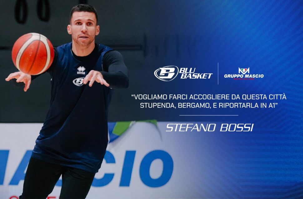 La Blu Basket non si nasconde. Bossi: “Riportiamo Bergamo in A1”