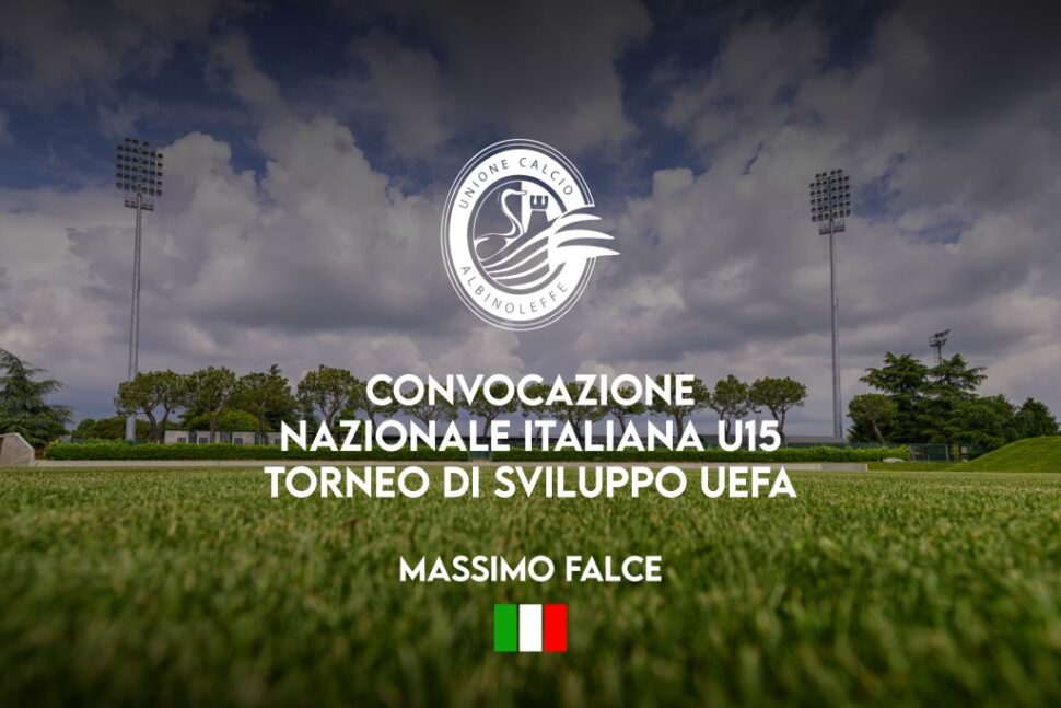 AlbinoLeffe: Massimo Falce unico tesserato di un club di C nell’Under 15 azzurra
